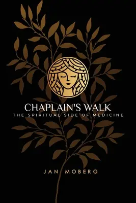 Plimbarea capelanului: Partea spirituală a medicinei - Chaplain's Walk: The Spiritual Side of Medicine