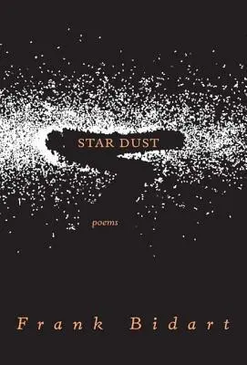Praf de stele: Poeme - Star Dust: Poems