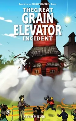 Marele incident al elevatorului de cereale - The Great Grain Elevator Incident