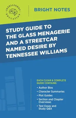 Ghid de studiu pentru The Glass Menagerie și A Streetcar Named Desire de Tennessee Williams - Study Guide to The Glass Menagerie and A Streetcar Named Desire by Tennessee Williams