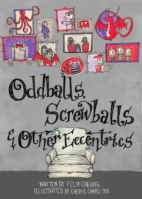 Oddballs, Screwballs și alți excentrici - Oddballs, Screwballs and Other Eccentrics