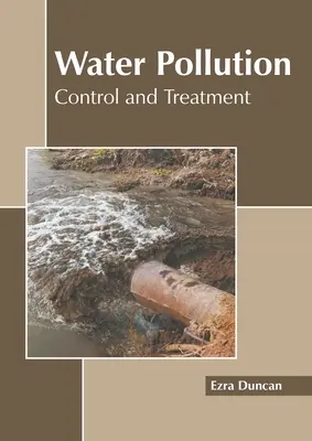 Poluarea apei: Control și tratament - Water Pollution: Control and Treatment
