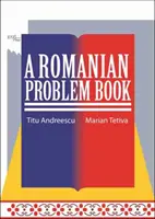 Cartea cu probleme românești - Romanian Problem Book