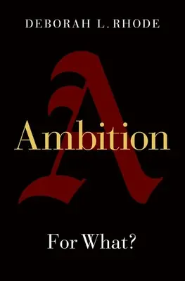 Ambiția: Pentru ce? - Ambition: For What?