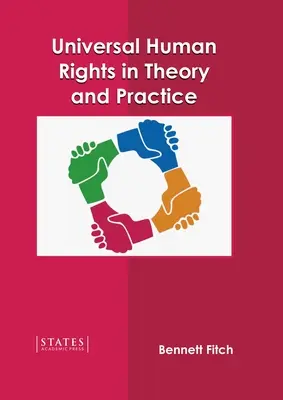Drepturile universale ale omului în teorie și practică - Universal Human Rights in Theory and Practice