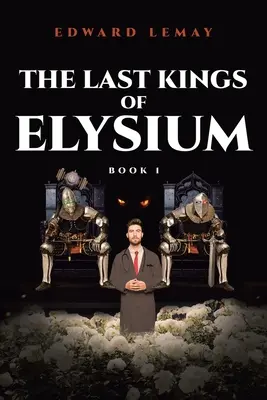 Ultimii regi ai Elysiumului - The Last Kings of Elysium