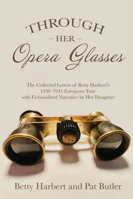 Prin ochelarii ei de operă - Through Her Opera Glasses