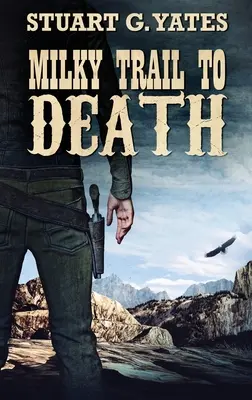 Calea Lactee Spre Moarte - Milky Trail To Death