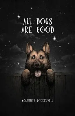 Toți câinii sunt buni: Poezii și amintiri - All Dogs Are Good: Poems & Memories