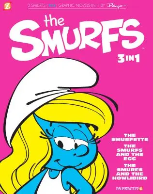The Smurfs 3-In-1 #2: Smurfette, The Smurfs and the Egg, and the Smurfs and the Howlibird - The Smurfs 3-In-1 #2: The Smurfette, the Smurfs and the Egg, and the Smurfs and the Howlibird