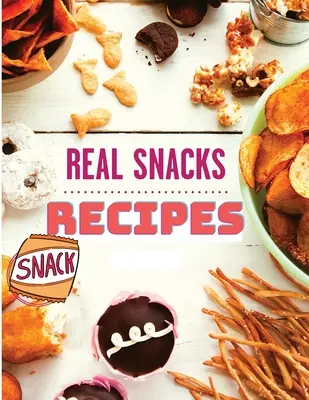Cartea de bucate cu gustări sănătoase care include rețete de gustări - The Healthy Snack Cookbook including Snacks Recipes