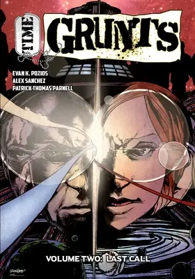 Time Grunts - Volumul doi: Ultima chemare - Time Grunts - Volume Two: Last Call