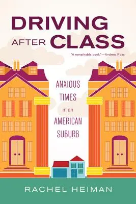 Driving After Class, 31: Vremuri anxioase într-o suburbie americană - Driving After Class, 31: Anxious Times in an American Suburb