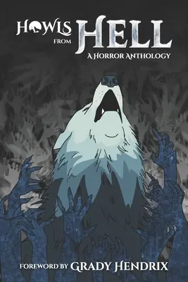 Urlete din iad: A Horror Anthology - Howls From Hell: A Horror Anthology