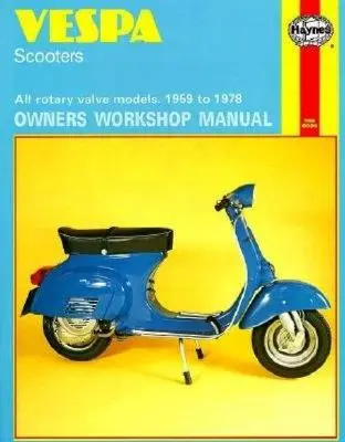 Manual de atelier pentru proprietarii de scutere Vespa: Toate modelele cu valvă rotativă 1959 până în 1978: Nr. 126 - Vespa Scooters Owners Workshop Manual: All Rotary Valve Models 1959 to 1978: No. 126