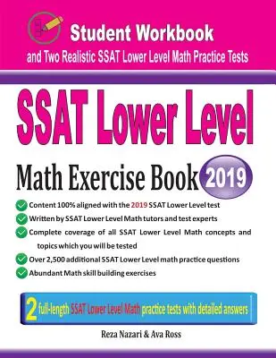 Cartea de exerciții SSAT Lower Level Math: Caiet de exerciții pentru studenți și două teste realiste SSAT Lower Level Math - SSAT Lower Level Math Exercise Book: Student Workbook and Two Realistic SSAT Lower Level Math Tests