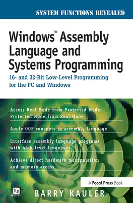 Windows Assembly Language and Systems Programming: 16- And 32-Bit Low-Level Programming for the PC and Windows