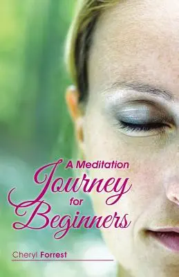 O călătorie de meditație pentru începători - A Meditation Journey for Beginners