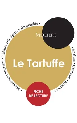 Fișa de lectură Le Tartuffe (studiu complet) - Fiche de lecture Le Tartuffe (tude intgrale)