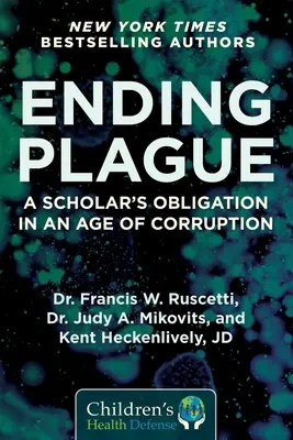 Sfârșitul ciumei: Obligația unui cercetător într-o epocă a corupției - Ending Plague: A Scholar's Obligation in an Age of Corruption