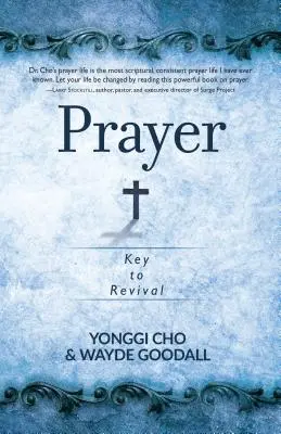 Rugăciunea: Cheia pentru renaștere - Prayer: Key to Revival