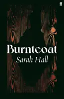 Burntcoat (Hall Sarah (Autor)) - Burntcoat (Hall Sarah (Author))