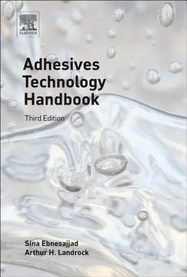 Manual de tehnologie a adezivilor - Adhesives Technology Handbook