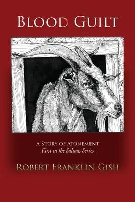 Vinovăția sângelui: O poveste a ispășirii - Blood Guilt: A Story of Atonement