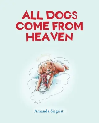 Toți câinii vin din CER - All Dogs come from HEAVEN