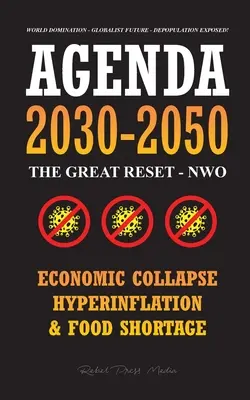 Agenda 2030-2050: Marea resetare - NWO - Colaps economic, hiperinflație și penurie alimentară - Dominația mondială - Viitorul globalist - De - Agenda 2030-2050: The Great Reset - NWO - Economic Collapse, Hyperinflation and Food Shortage - World Domination - Globalist Future - De
