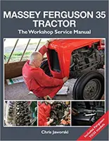 Massey Ferguson 35 Tractor - Manual de service pentru atelier - Massey Ferguson 35 Tractor - Workshop Service Manual