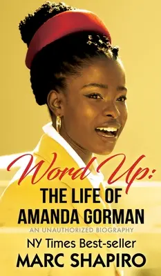 Word Up: Viața Amandei Gorman - Word Up: The Life of Amanda Gorman