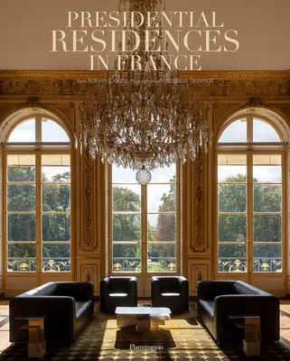 Reședințe prezidențiale în Franța - Presidential Residences in France