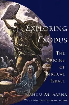 Explorând Exodul: Originile Israelului biblic - Exploring Exodus: The Origins of Biblical Israel
