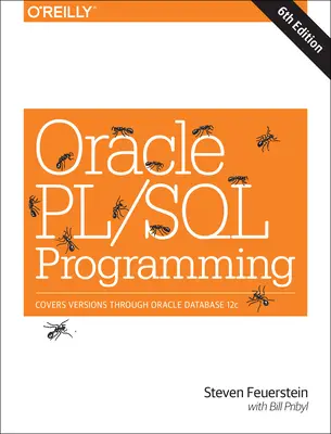 Programarea Oracle Pl/SQL: Acoperă versiunile până la Oracle Database 12c - Oracle Pl/SQL Programming: Covers Versions Through Oracle Database 12c