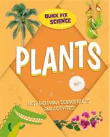 Quick Fix Science: Plante - Quick Fix Science: Plants