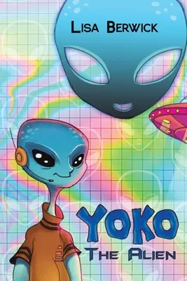 Yoko Extraterestrul - Yoko The Alien