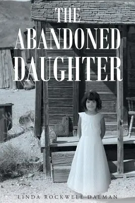 Fiica abandonată (The Abandoned Daughter) - The Abandoned Daughter