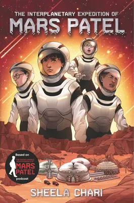 Expediția interplanetară a lui Mars Patel - The Interplanetary Expedition of Mars Patel