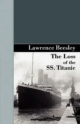 Pierderea navei SS. Titanic - The Loss of the SS. Titanic