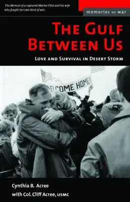 Golful dintre noi: Dragoste și supraviețuire în Desert Storm - The Gulf Between Us: Love and Survival in Desert Storm