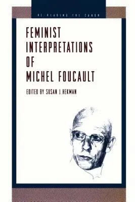 Interpretări feministe ale lui Michel Foucault - Feminist Interpretations of Michel Foucault