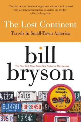 Continentul pierdut: Călătorii în orașele mici din America - The Lost Continent: Travels in Small Town America