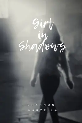 Fata din umbră - Girl in Shadows