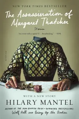 Asasinarea lui Margaret Thatcher: Povestiri - The Assassination of Margaret Thatcher: Stories