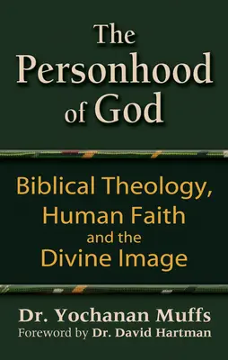 Personalitatea lui Dumnezeu: Teologia biblică, credința umană și imaginea divină - Personhood of God: Biblical Theology, Human Faith and the Divine Image