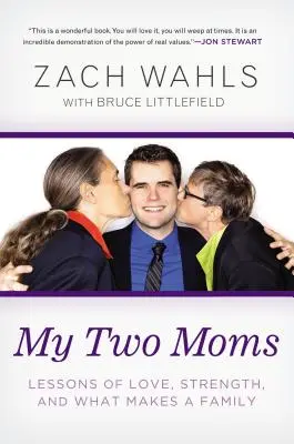 Cele două mame ale mele: Lecții de dragoste, putere și ce face o familie - My Two Moms: Lessons of Love, Strength, and What Makes a Family