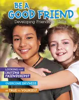 Fii un prieten bun - Dezvoltarea abilităților de prietenie - Be a Good Friend - Developing Friendship Skills