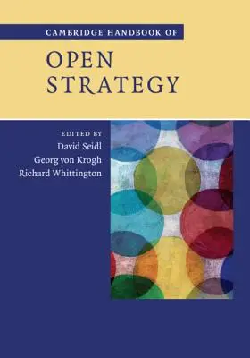 Manualul Cambridge de strategie deschisă - Cambridge Handbook of Open Strategy