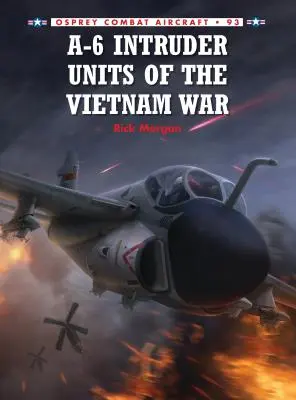 Unitățile A-6 Intruder din războiul din Vietnam - A-6 Intruder Units of the Vietnam War